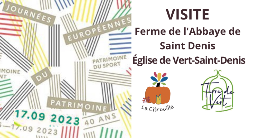 Visite de la ferme de l'Abbaye de Saint Denis et de l'Eglise de Vert-Saint-Denis le 17 septembre 2023