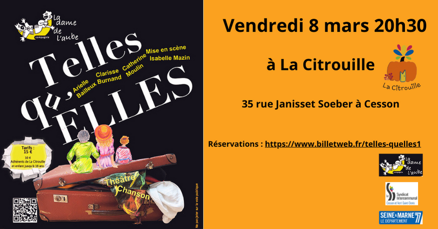 "Telles qu'elle" par la Compagnie La dame de l'aube, vendredi 8 mars 2024 à 20h30 à La Citrouille de Cesson Vert-Saint-Denis