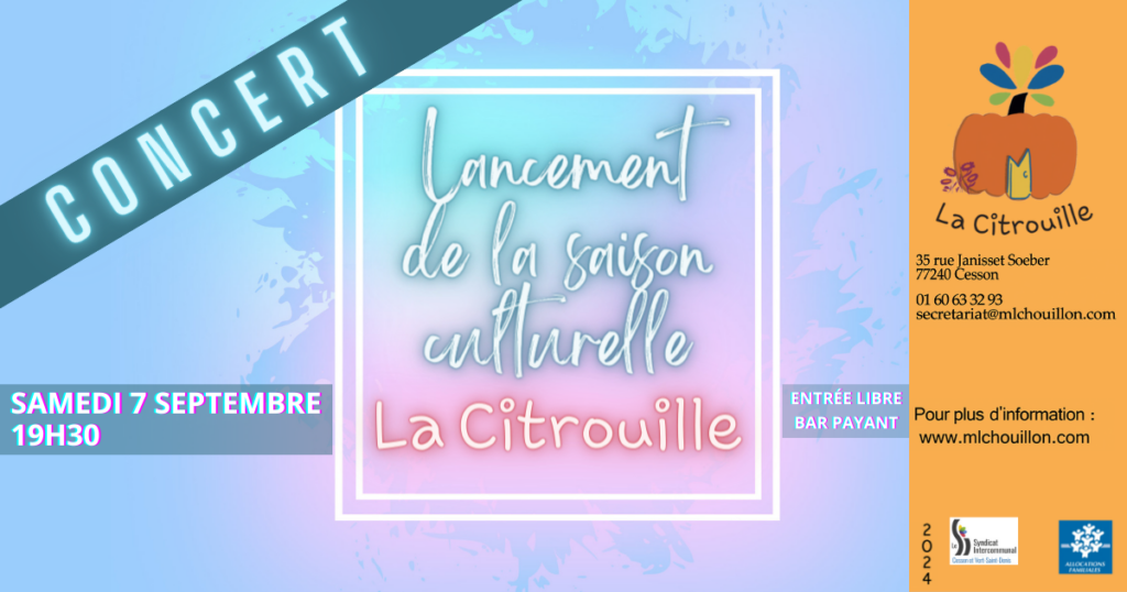 Concert - soirée de lancement samedi 7 septembre 2024 à La Citrouille de Cesson Vert-Saint-Denis