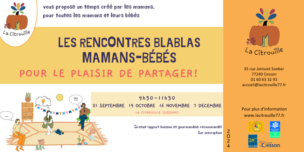 Rencontre Blablas pour les mamans et les bébés Samedi 21 septembre de 9h30 à 11h30 à La Citrouille de Cesson Vert-Saint-Denis
