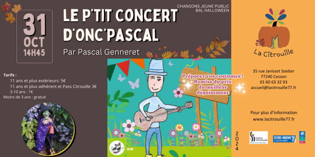 “Le p’tit concert d’onc’Pascal” par Pascal Genneret - Jeudi 31 octobre 2024 à 14h45 à La Citrouille, MJC Centre social de Cesson Vert-Saint-Denis