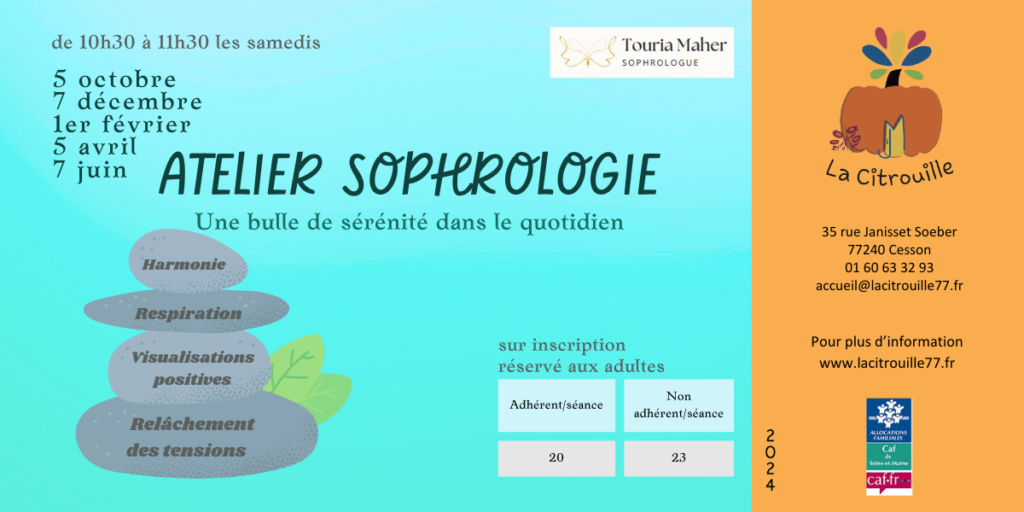 ATELIER SOPHROLOGIE Samedis 5 octobre, 7 décembre de 10 h 30 à 11 h 30 à La Citrouille, MJC Centre social de Cesson Vert-Saint-Denis