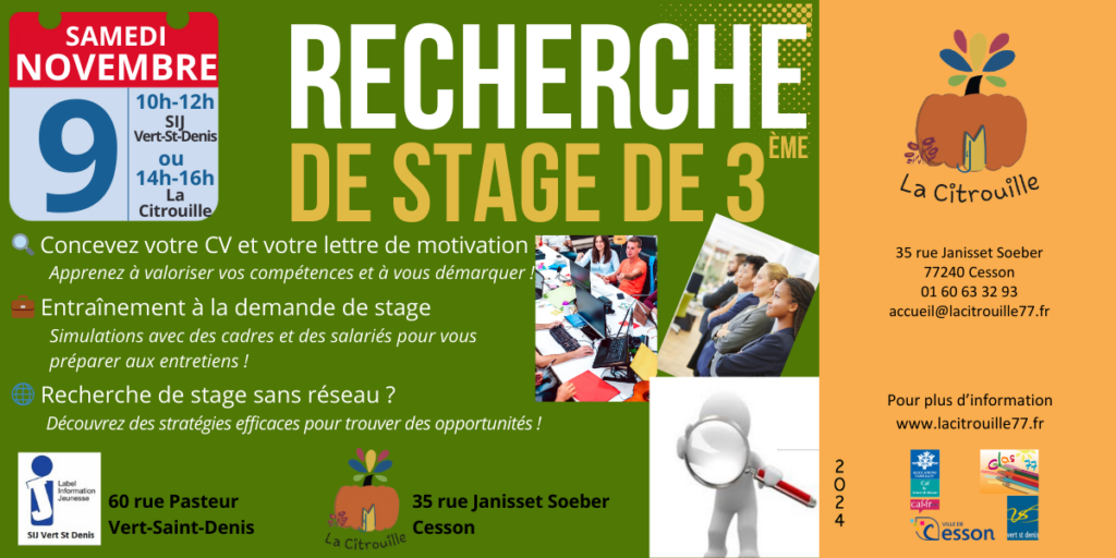 Accompagnement des collégiens de 3ème dans leur recherche de stage ! Samedi 9 novembre 2024 de 10h à 12h au SIJ de Vert-Saint-Denis ou de 14h à 16h à La Citrouille, MJC Centre social de Cesson Vert-Saint-Denis