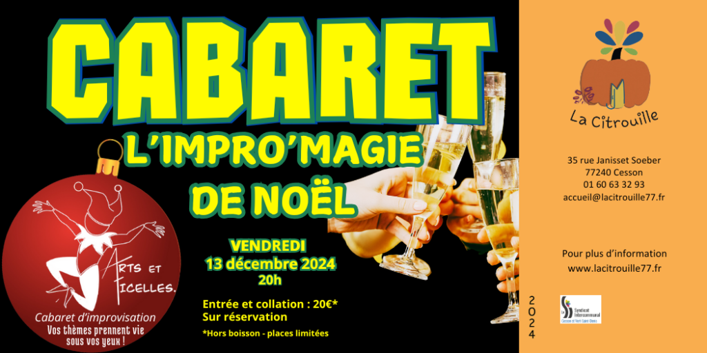 Cabaret "L'impro magie de Noël" avec la compagnie d'improvisation et théâtre Arts et Ficelles Vendredi 13 décembre à 20h à La Citrouille, MJC centre social de Cesson Vert-Saint-Denis