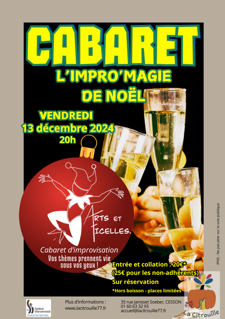 Cabaret "L'impro magie de Noël" avec la compagnie d'improvisation et théâtre Arts et Ficelles Vendredi 13 décembre à 20h à La Citrouille, MJC centre social de Cesson Vert-Saint-Denis