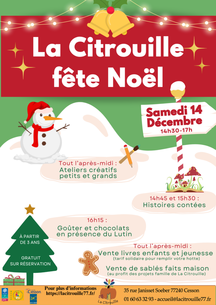 La Citrouille fête Noël
Samedi 14 décembre de 14h30 à 17h à La Citrouille, MJC centre social de Cesson Vert-Saint-Denis