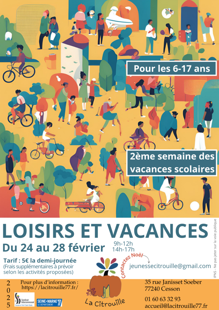 Loisirs et vacances pour les 6-17 ans, du 24 au 28 février 2025 de 9h à 12h et de 14h à 17h à La Citrouille, MJC Centre social de Cesson Vert-Saint-Denis