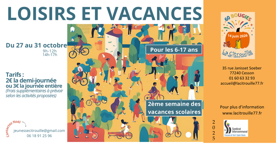 Loisirs et vacances pour les 6*17 ans Du 27 au 31 octobre 2025 à La Citrouille, MJC centre social de Cesson Vert-Saint-Denis