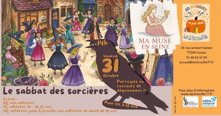 “Le sabbat des sorcières”, spectacle à destination des 3-12 ans, Vendredi 31 octobre à 14h à La Citrouille, MJC Centre social de Cesson Vert-Saint-Denis