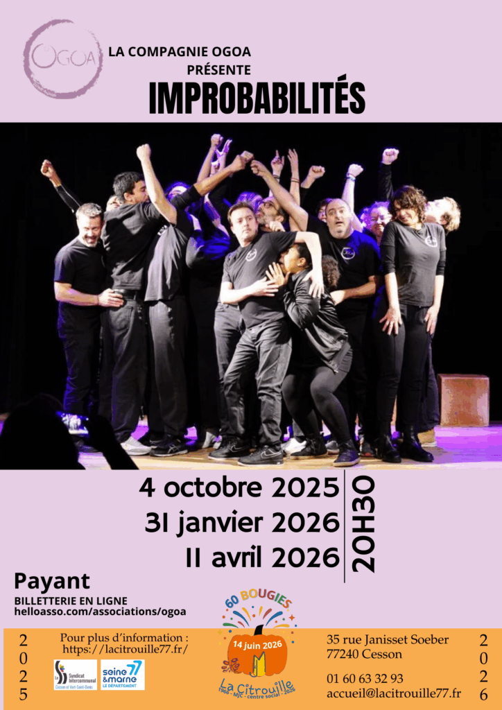 Les Improbabilités d’Ogoa
Samedis 4 octobre 2025, 31 janvier, 11 avril 2026 à 20h30
à La Citrouille, MJC centre social de Cesson Vert-Saint-Denis