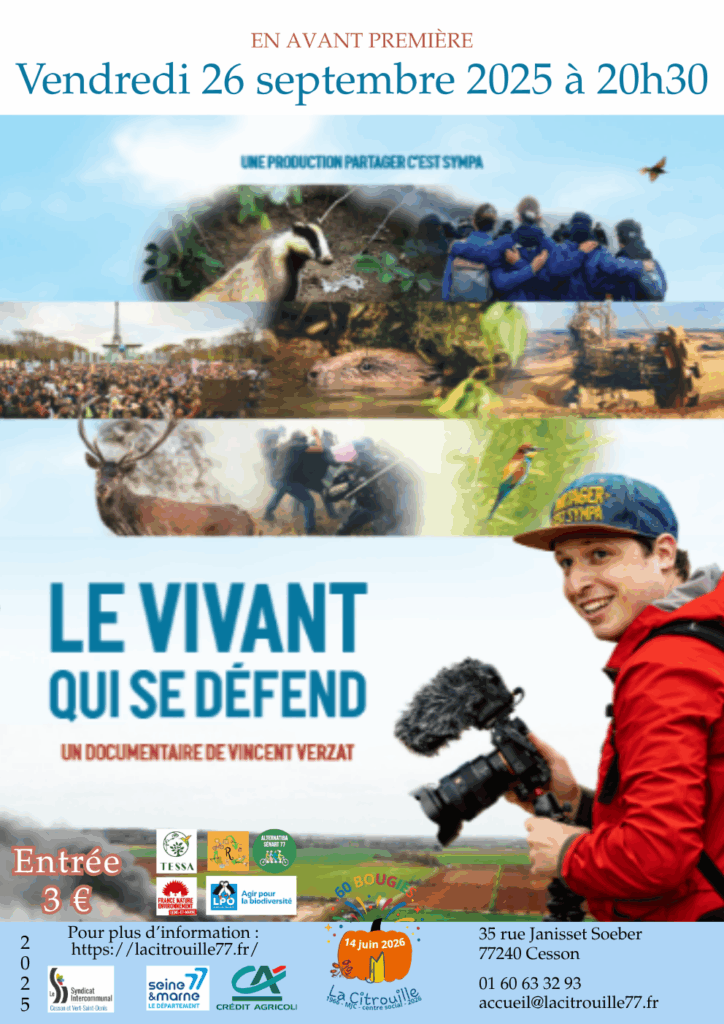 Avant-première événement à La Citrouille !
"Le VIVANT qui se défend", un film de Vincent Verzat Jeudi 12 décembre 2024 à La Citrouille, MJC Centre social de Cesson Vert-Saint-Denis