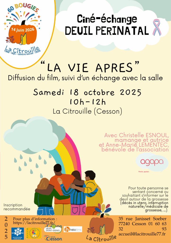 Ciné-échange sur le sujet du “deuil périnatal”
Samedi 18 octobre à 10h à La Citrouille de Cesson Vert-Saint-Denis