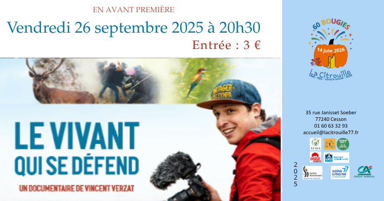 Avant-première événement à La Citrouille ! "Le VIVANT qui se défend", un film de Vincent Verzat Jeudi 12 décembre 2024 à La Citrouille, MJC Centre social de Cesson Vert-Saint-Denis