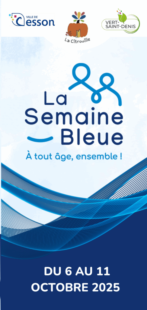 Semaine bleue : une semaine dédiée aux séniors, du lundi 6 au samedi 11 octobre 2025 à Cesson et à Vert-Saint-Denis