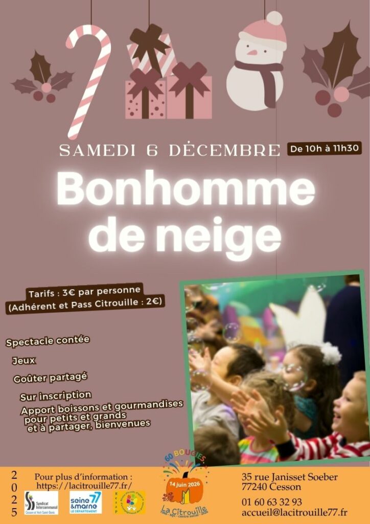Spectacle contée “Bonhomme de neige”, suivi de jeux et d’un goûter partagé, Samedi 6 décembre 10h-11h30 à La Citrouille, MJC Centre social de Cesson Vert-Saint-Denis