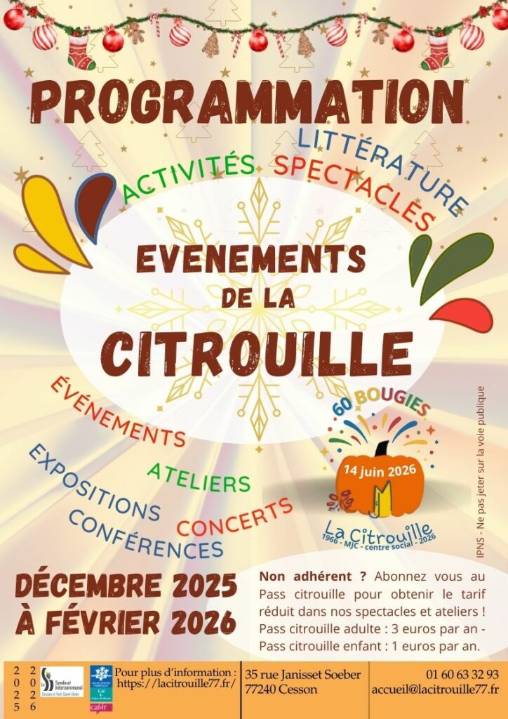 Programmation des événements de La Citrouille de Cesson Vert-Saint-Denis de décembre 2025 à février 2026.