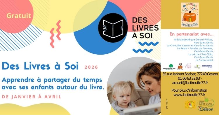 Cycle d’ateliers “Des livres à soi” Jeudi 15 janvier de 14h30 à 15h30 à La Citrouille de Cesson Vert-Saint-Denis