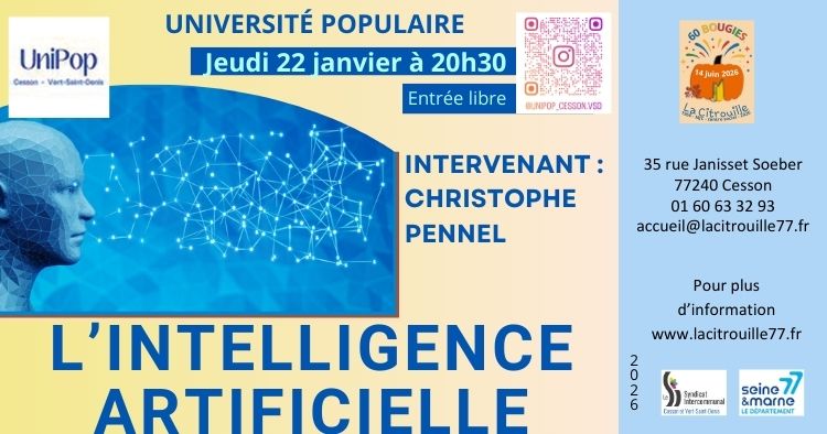 ********** Conférence du 22 janvier à 20h30 à La Citrouille : "L'Intelligence Artificielle" (Université populaire)