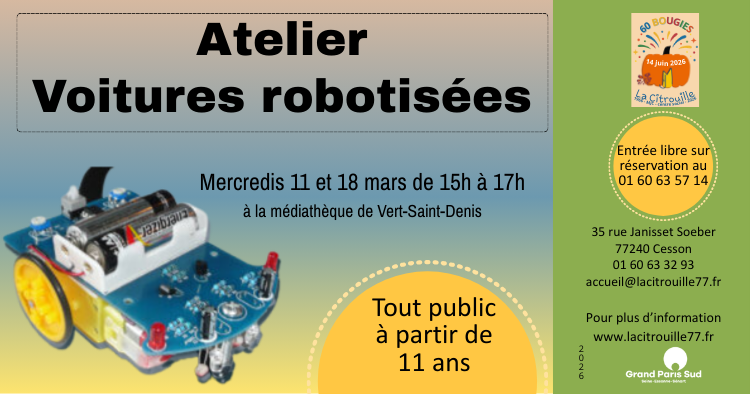 Atelier de construction de voiture-robot avec la Fablab de La Citrouille mercredi 11 et 18 mars 2026 à 15h à la médiathèque de Vert-Saint-Denis
