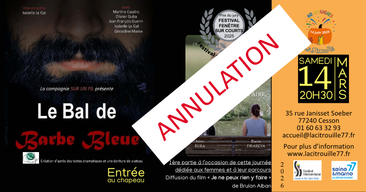 Annulation : Samedi 14 mars - Théâtre avec "Le bal de barbe bleue" et diffusion du court-métrage "je ne peux rien y faire"...