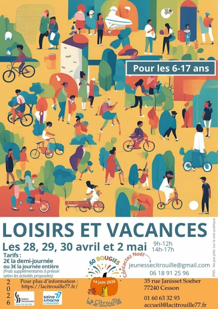 Loisirs et vacances
Les 28, 29, 30 avril et 2 mai 2026 à La Citrouille de Cesson Vert-Saint-Denis