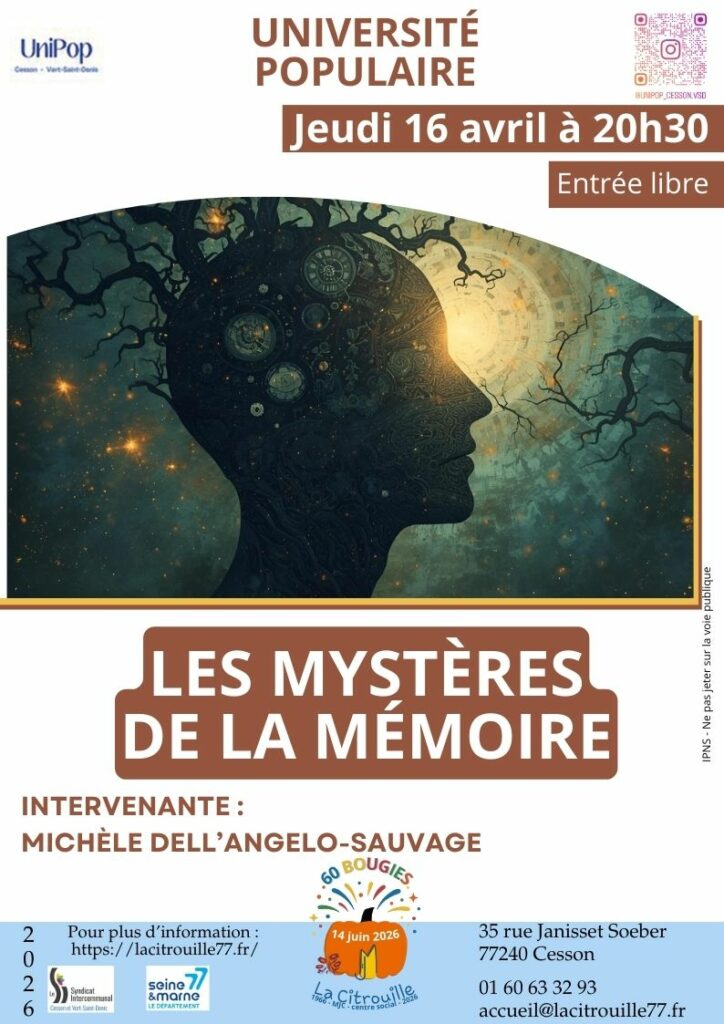 Conférence du 16 avril : Les mystères de notre mémoire
Intervenante : Michèle dell'Angelo-Sauvage
