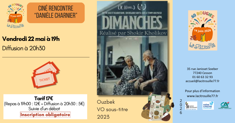 Ciné-rencontre Danièle Charnier : « Dimanches » de Shokir Kholikov Vendredi 22 mai 2026 à 19h à La Citrouille, MJC Centre social de Cesson Vert-Saint-Denis