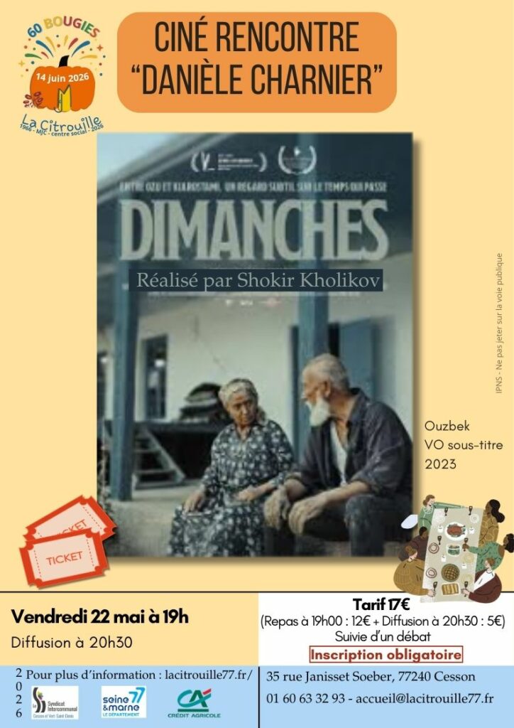 Ciné-rencontre Danièle Charnier : « Dimanches » de Shokir Kholikov Vendredi 22 mai 2026 à 19h à La Citrouille, MJC Centre social de Cesson Vert-Saint-Denis