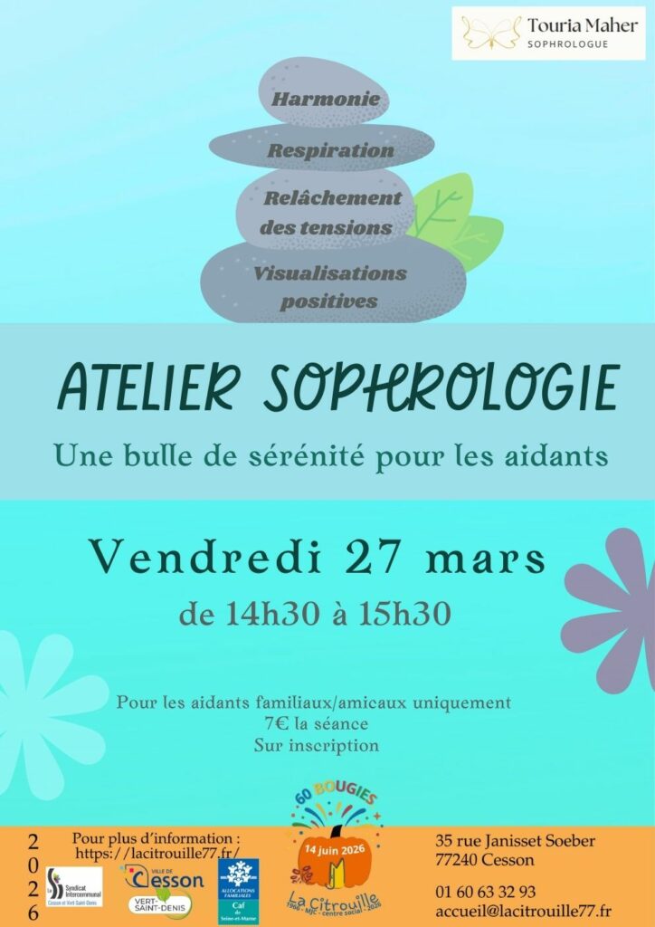 Sophrologie : une bulle de sérénité pour les aidants - Vendredi 27 mars 2026 de 14h30 à 15h30 à La Citrouille, MJC Centre social de Cesson Vert-Saint-Denis