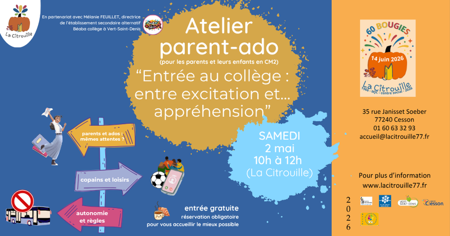 Atelier parent-ado “Entrée au collège : entre excitation et appréhension” Samedi 2 mai 2026 de 10h à 12h à La Citrouille, MJC Centre social de Cesson Vert-Saint-Denis