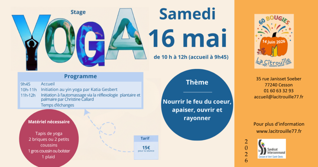 Stage de yoga samedi16 mai 2026 de 10h à 12h (accueil à 9h45) à La Citrouille, MJC Centre social de Cesson Vert-Saint-Denis