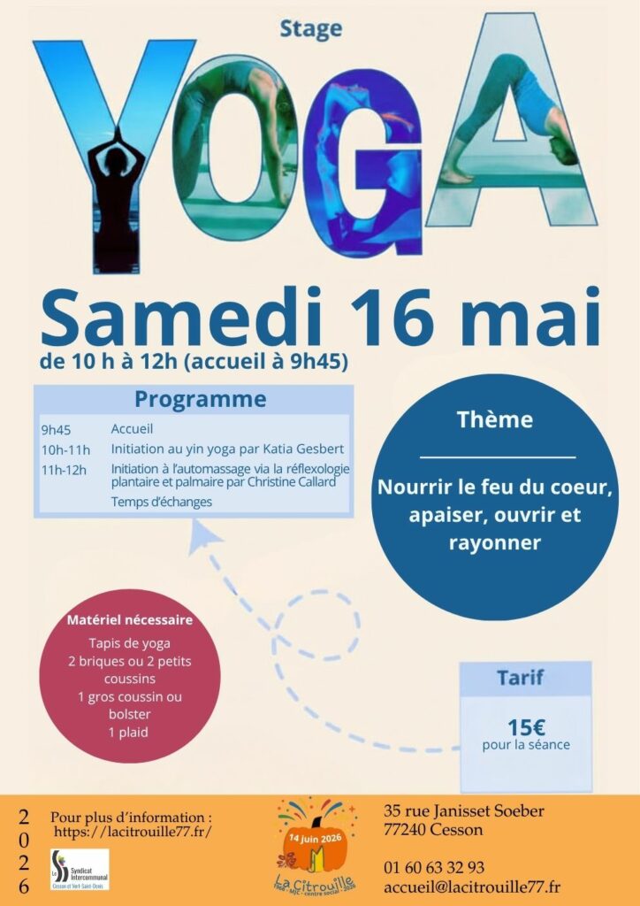 Stage de yoga samedi16 mai 2026 de 10h à 12h (accueil à 9h45) à La Citrouille, MJC Centre social de Cesson Vert-Saint-Denis