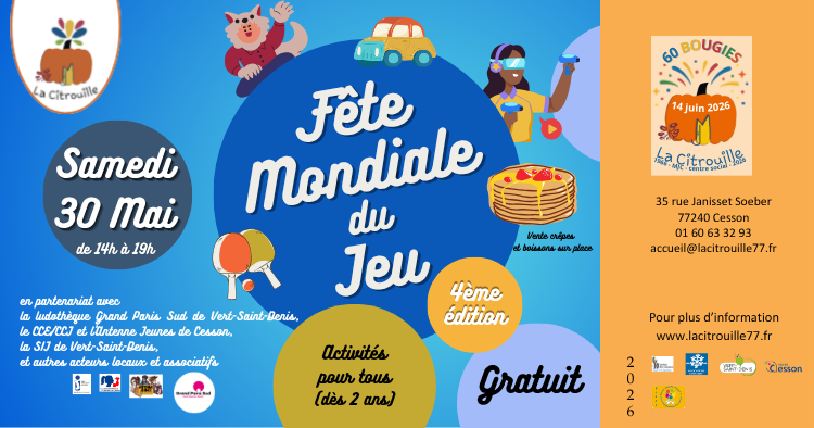 Fête Mondiale du Jeu – 4ème édition Samedi 30 mai 2026 de 14h à 19h à La Citrouille, centre social et culturel de Cesson Vert-Saint-Denise