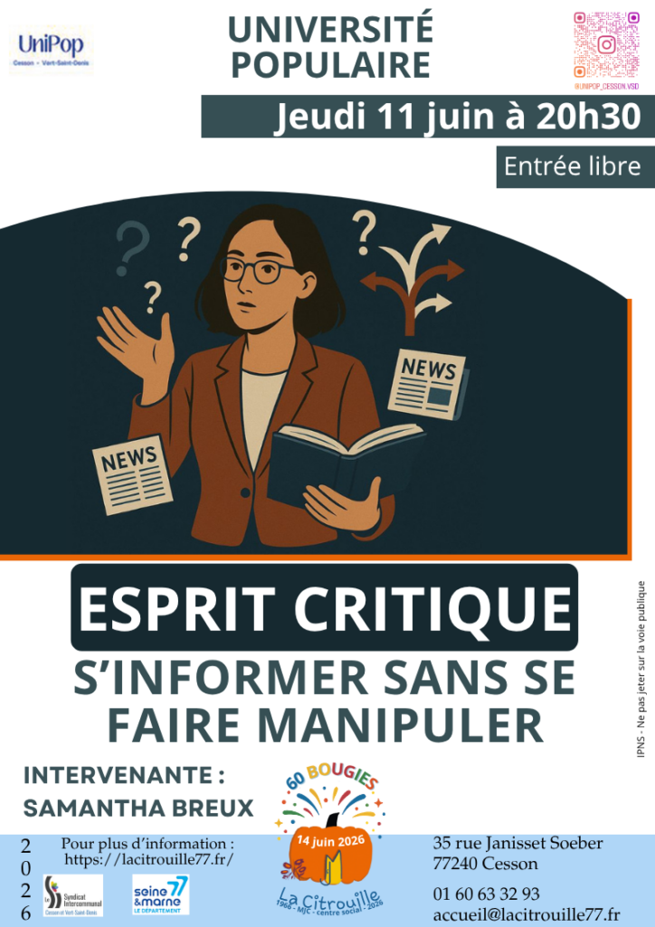 Université populaire du 11 juin 2026 à 20h30 : Esprit critique : s'informer sans se faire manipuler
Intervenante : Samantha BREUX
