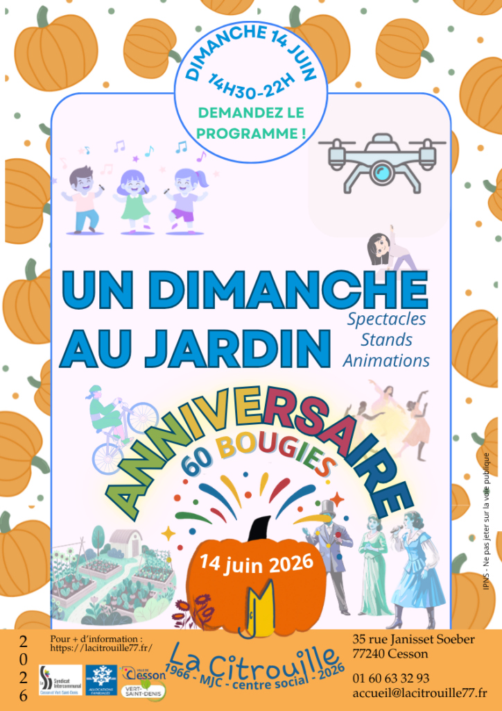 Un dimanche au jardin : Rendez-vous le 14 juin 2026 à partir de 14h pour fêter les 60 ans de La Citrouille, MJC centre social de Cesson Vert-Saint-Denis