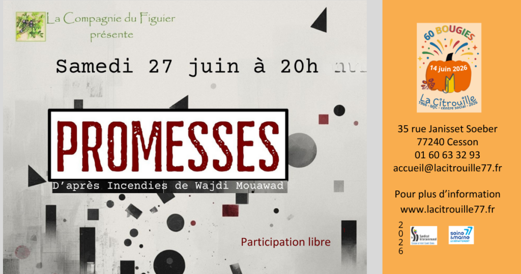 “Promesses” : représentation théâtrale par la compagnie du Figuier Dimanche 27 juin 2026 à 20h à La Citrouille de Cesson Vert-Saint-Denis
