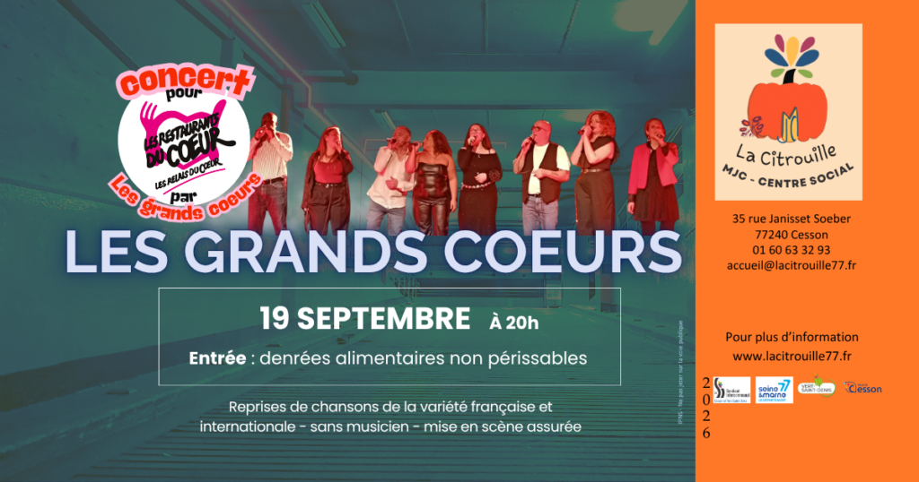 Concert "LES GRANDS COEURS" en faveur des Restos du Coeur Samedi 19 septembre 2026 à 20h à La Citrouille, MJC Centre social de Cesson Vert-Saint-Denis