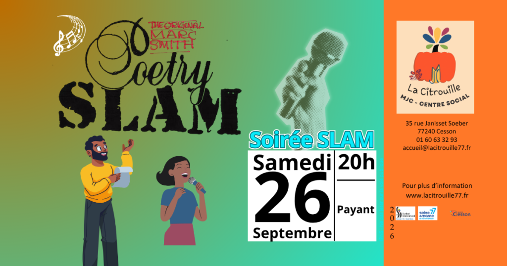 La 1ère Journée Mondiale du Slam de Poésie pour célébrer 40 ans de Slam Samedi 26 septembre 2026 à La Citrouille de Cesson Vert-Saint-Denis