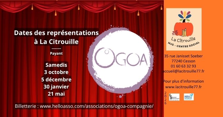 Dates des spectacles de la compagnie Ogoa à La Citrouille de Cesson Vert-Saint-Denis