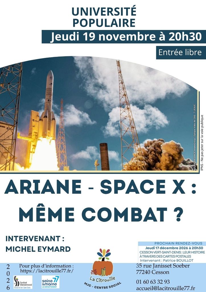 Université populaire : Ariane - Space X : même combat ?
Jeudi 19 novembre 2026 à 20h30 à La Citrouille, MJC centre social de Cesson Vert-Saint-Denis