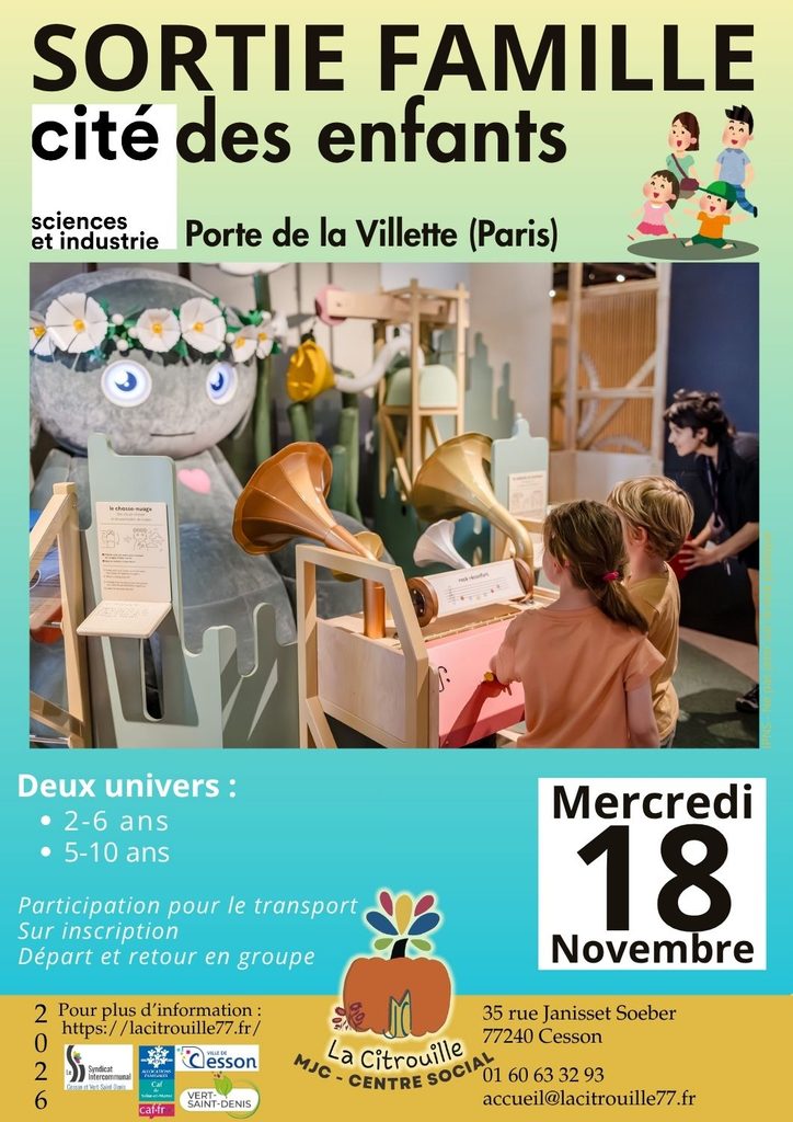 Sortie familles à la Cité des enfants Mercredi 18 novembre à la Cité des sciences et de l'industrie à Paris