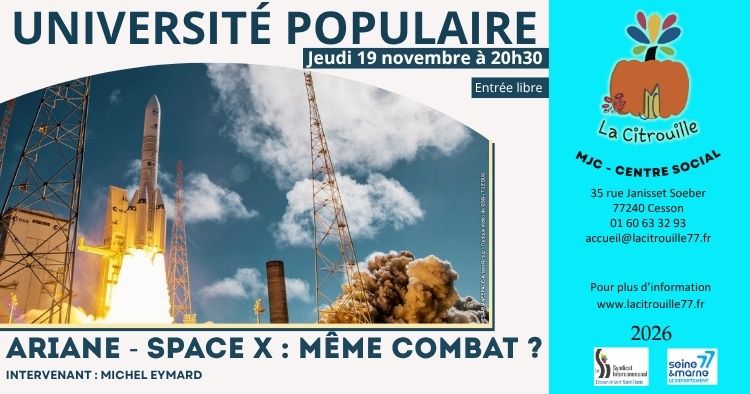 Université populaire : Ariane - Space X : même combat ? Jeudi 19 novembre 2026 à 20h30 à La Citrouille, MJC centre social de Cesson Vert-Saint-Denis